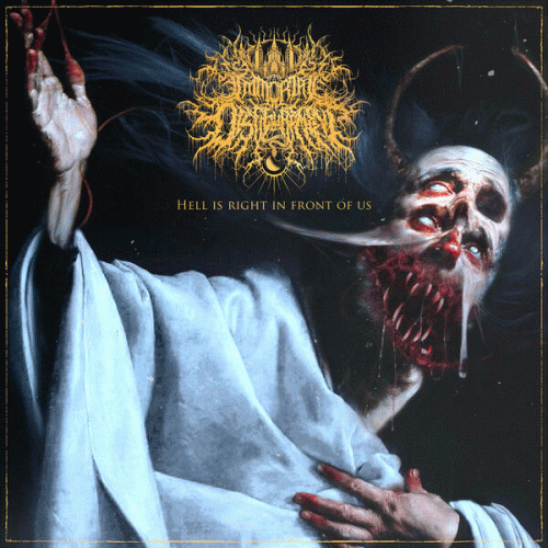 Immortal Disfigurement : Hell Is Right in Front of Us